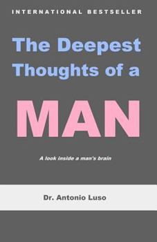 Paperback The Deepest Thoughts of a Man Book