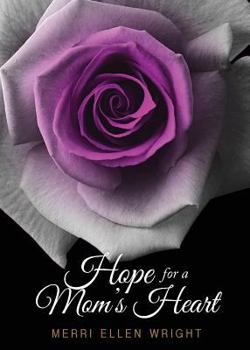 Paperback Hope for a Mom's Heart Book