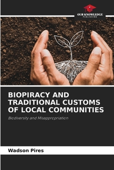 Paperback Biopiracy and Traditional Customs of Local Communities Book