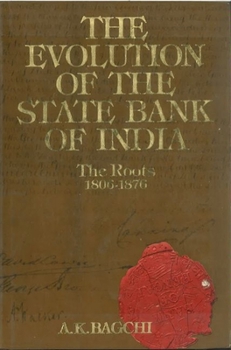 Hardcover The Evolution of the State Bank of India Book