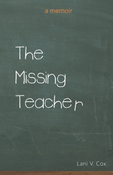 Paperback The missing teacher: a memoir Book