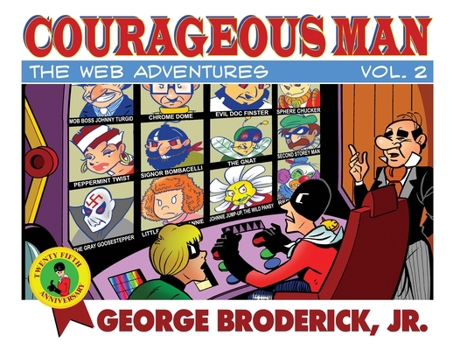Paperback Courageous Man: The Web Adventures, vol. 2 Book