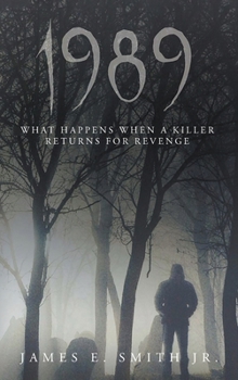 Hardcover 1989: What Happens When A Killer Returns For Revenge Book