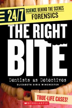 Library Binding The Right Bite: Dentists as Detectives Book