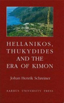 Hardcover Hellanikos, Thukydides and the Era of Kimon Book