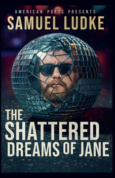The Shattered Dreams of Jane
