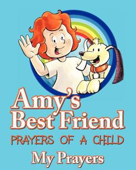 Paperback Amy's Best Friend, Prayers of A Child: My Prayers Book