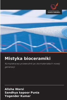 Mistyka bioceramiki (Polish Edition)