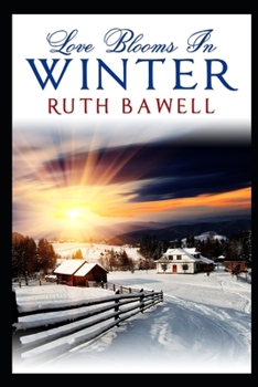 Love Blooms in Winter - Book #1 of the Amish Winter