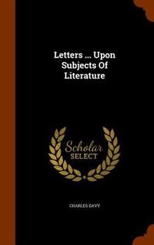 Hardcover Letters ... Upon Subjects Of Literature Book