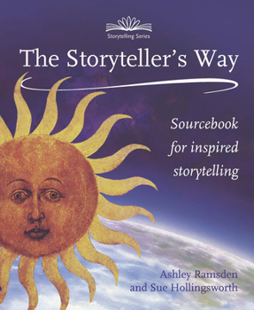 Paperback The Storyteller's Way: A Sourcebook for Confident Storytelling Book