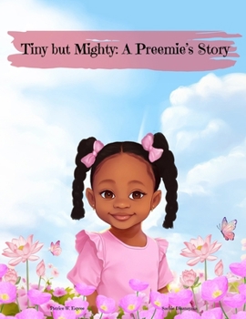 Paperback Tiny but Mighty: A Preemie's Story Book