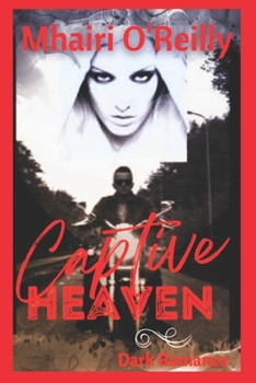 Paperback Captive Heaven: A Dark Romance Book