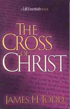 Paperback The Cross of Christ (A Life Essentials Book) Book