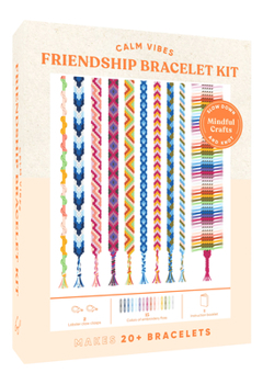 Misc. Mindful Crafts: Calm Vibes Friendship Bracelet Kit Book
