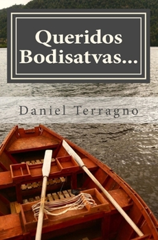 Paperback Queridos Bodisatvas...: Cartas de un Maestro Zen a la Sangha [Spanish] Book