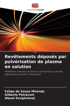 Paperback Revêtements déposés par pulvérisation de plasma en solution [French] Book