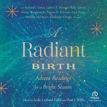 Audio CD A Radiant Birth: Advent Readings for a Bright Season Book
