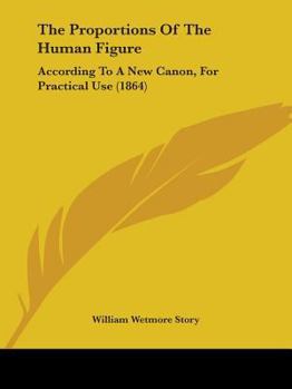 Paperback The Proportions Of The Human Figure: According To A New Canon, For Practical Use (1864) Book