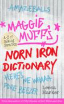 Paperback Maggie Muff's Norn Iron Dictionary (Maggie Muff Trilogy) Book