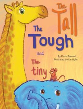 Paperback The Tall, the Tough, and the Tiny Book