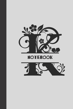 K Notebook letter: small lined initial monogram alphabet letter Notebook / Travel Journal to write in (6'' x 9'') 120 pages
