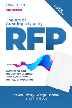 Paperback The Art of Creating a Quality RFP: Don't let a bad request for proposal waste your time, money, and resources. Book