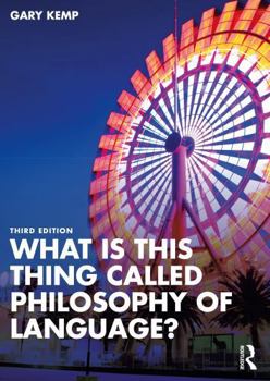 Paperback What is this thing called Philosophy of Language? Book