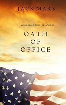 Oath of Office - Book #2 of the Luke Stone