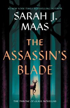 Paperback The Assassin's Blade: The Throne of Glass Prequel Novellas Book
