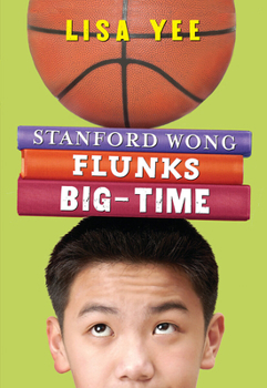 Paperback Stanford Wong Flunks Big-Time (the Millicent Min Trilogy, Book 2) Book