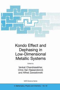 Paperback Kondo Effect and Dephasing in Low-Dimensional Metallic Systems Book