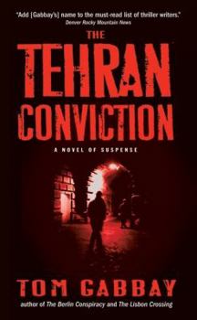 Mass Market Paperback The Tehran Conviction Book