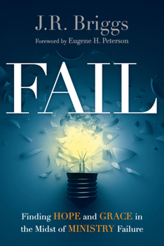 Paperback Fail: Finding Hope and Grace in the Midst of Ministry Failure Book