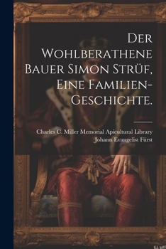 Paperback Der wohlberathene Bauer Simon Strüf, eine Familien-Geschichte. [German] Book