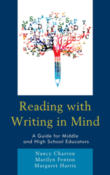 Hardcover Reading with Writing in Mind: A Guide for Middle and High School Educators Book