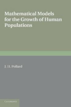 Paperback Mathematical Models for the Growth of Human Populations Book