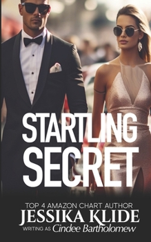 Paperback The Startling Secret: A Flirty Fun Fabulous Love Story Book