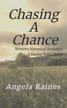 Chasing A Chance - Book #7 of the Lockets & Lace
