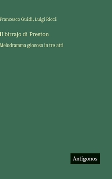 Hardcover Il birrajo di Preston: Melodramma giocoso in tre atti [Italian] Book
