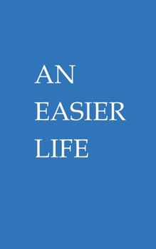 Paperback An Easier Life Book