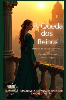 Paperback A Queda dos Reinos: Histórias de um Império Perdido [Portuguese] Book