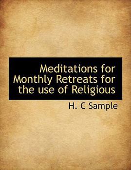 Paperback Meditations for Monthly Retreats for the Use of Religious [Large Print] Book