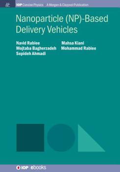 Paperback Nanoparticle (NP)-Based Delivery Vehicles Book