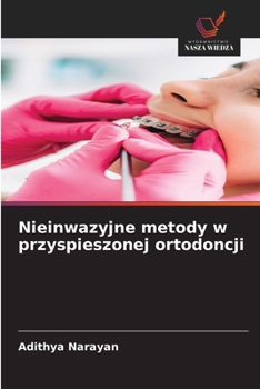 Paperback Nieinwazyjne metody w przyspieszonej ortodoncji [Polish] Book