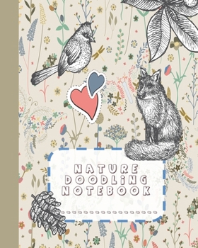 Paperback Nature doodling notebook: A large colouring book and composition notebook with colouring pages for the nature lover who likes to doodle and colo Book