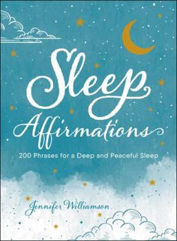 Hardcover Sleep Affirmations: 200 Phrases for a Deep and Peaceful Sleep Book