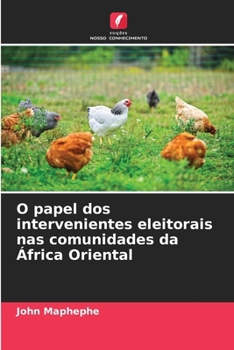 Paperback O papel dos intervenientes eleitorais nas comunidades da África Oriental [Portuguese] Book