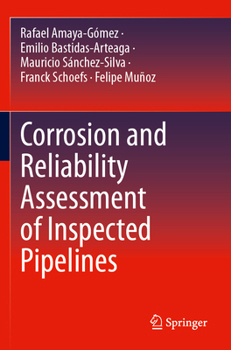 Paperback Corrosion and Reliability Assessment of Inspected Pipelines Book