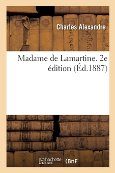 Paperback Madame de Lamartine. 2e Édition [French] Book